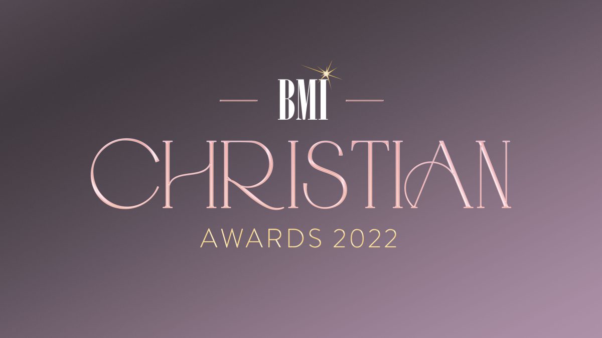 BMI Christian Awards 2022: new songs, new names, and a new award